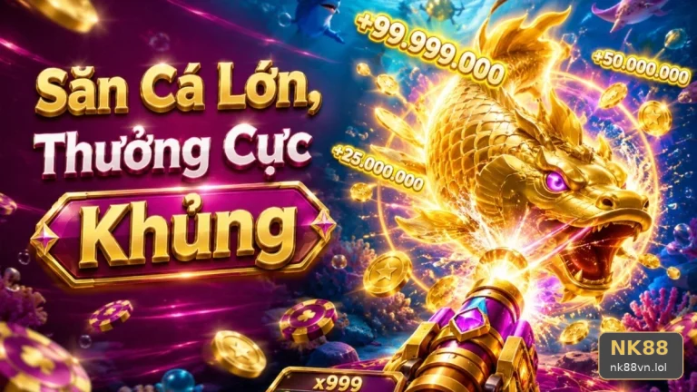 Hiểu Đúng Luật Bắn Cá Săn Thưởng: Bộ Tiêu Chí Kiểm Tra Tại NK88